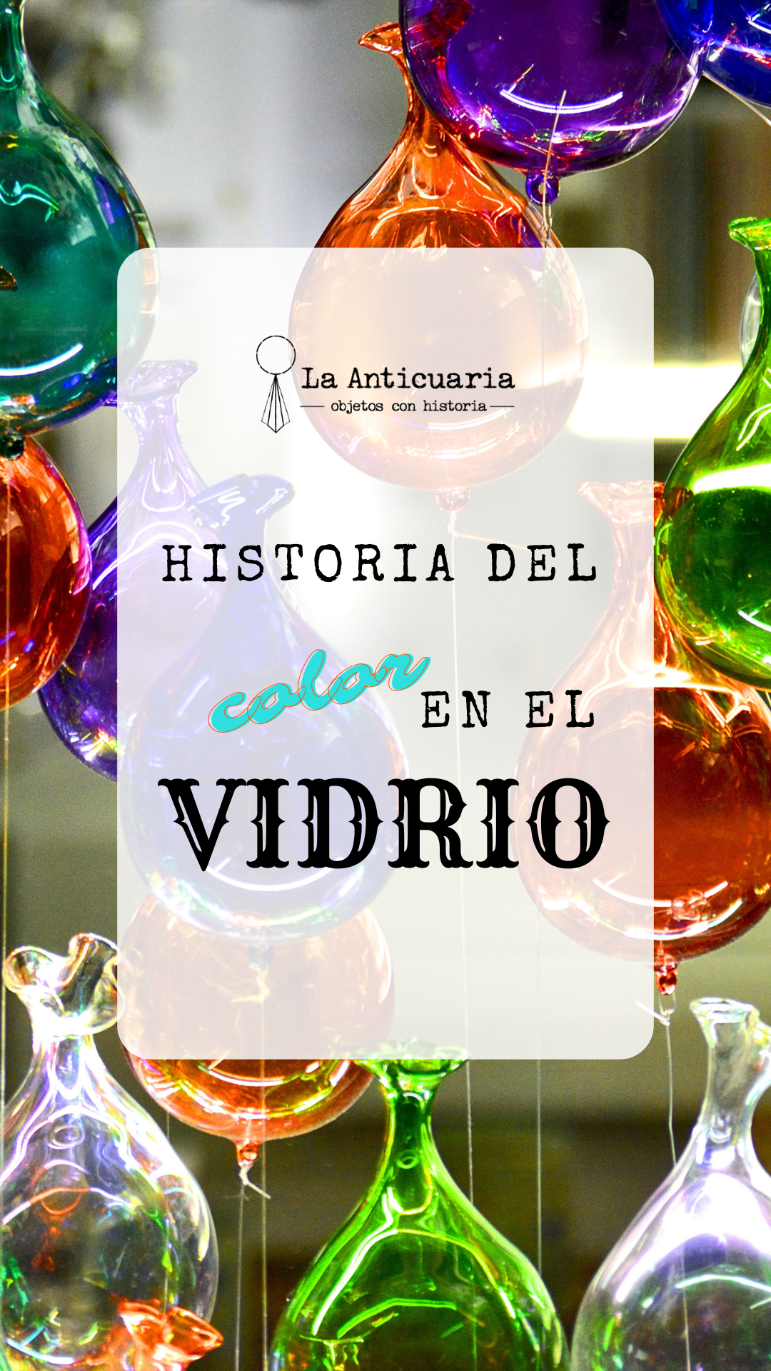 HISTORIA DEL COLOR EN EL VIDRIO