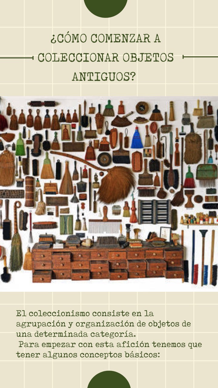 ¿CÓMO COMENZAR A COLECCIONAR OBJETOS ANTIGUOS?