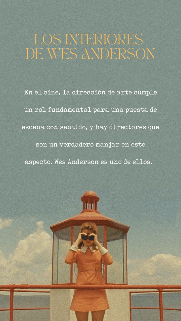 LOS INTERIORES DE WES ANDERSON