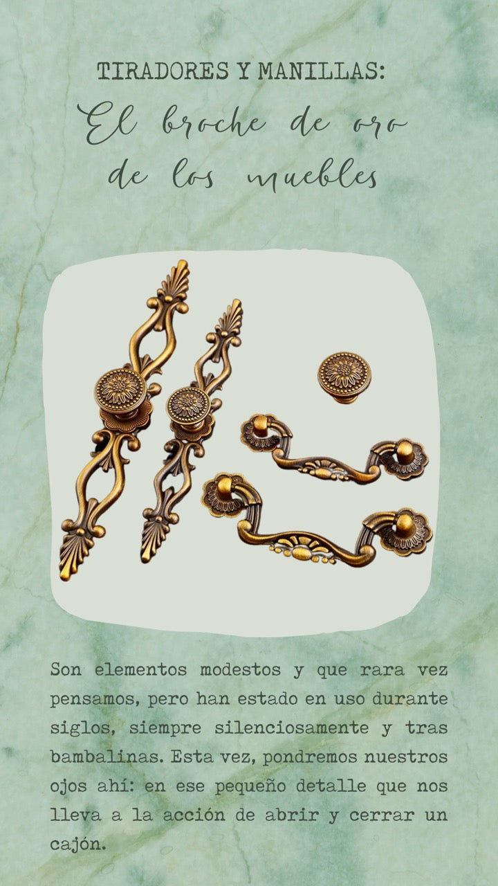 MANILLAS; EL BROCHE DE ORO DE LOS MUEBLES