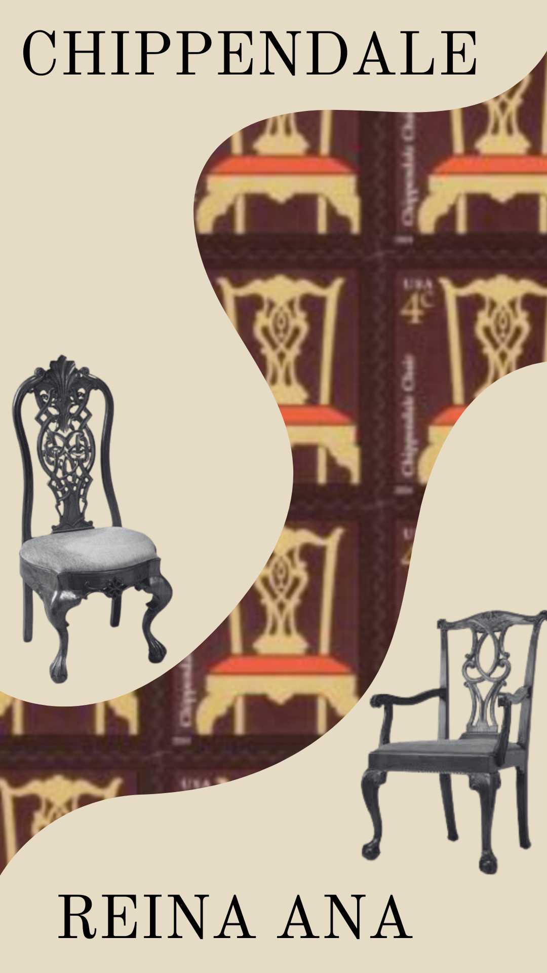 Chippendale / Reina Ana